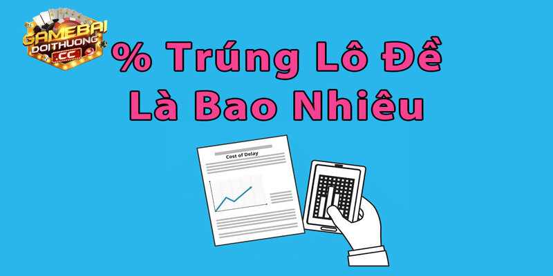 Khái niệm về xác suất lô đề